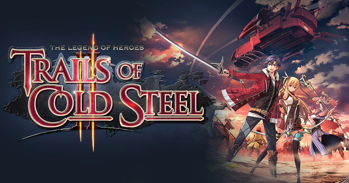 Trails Of Cold Steel The Legends Of Heroes www.trailsofcoldsteel.com